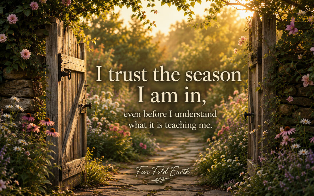 I Trust the Season I Am In | A Self-Trust Affirmation for Life’s Unfolding